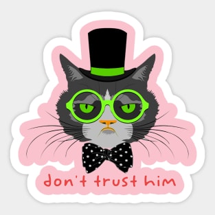 Dont trust him Sticker